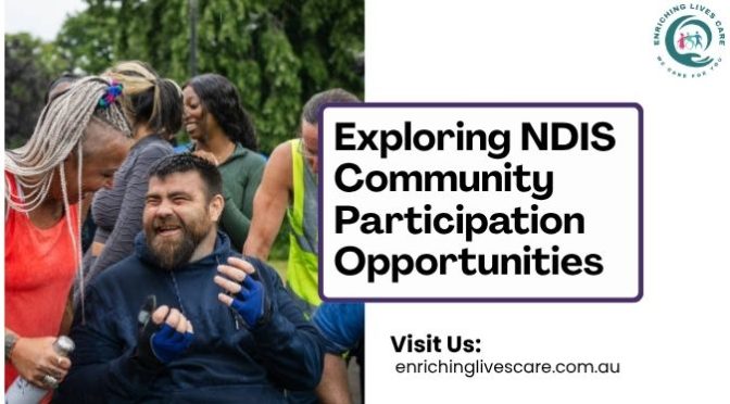 Exploring NDIS Community Participation Opportunities